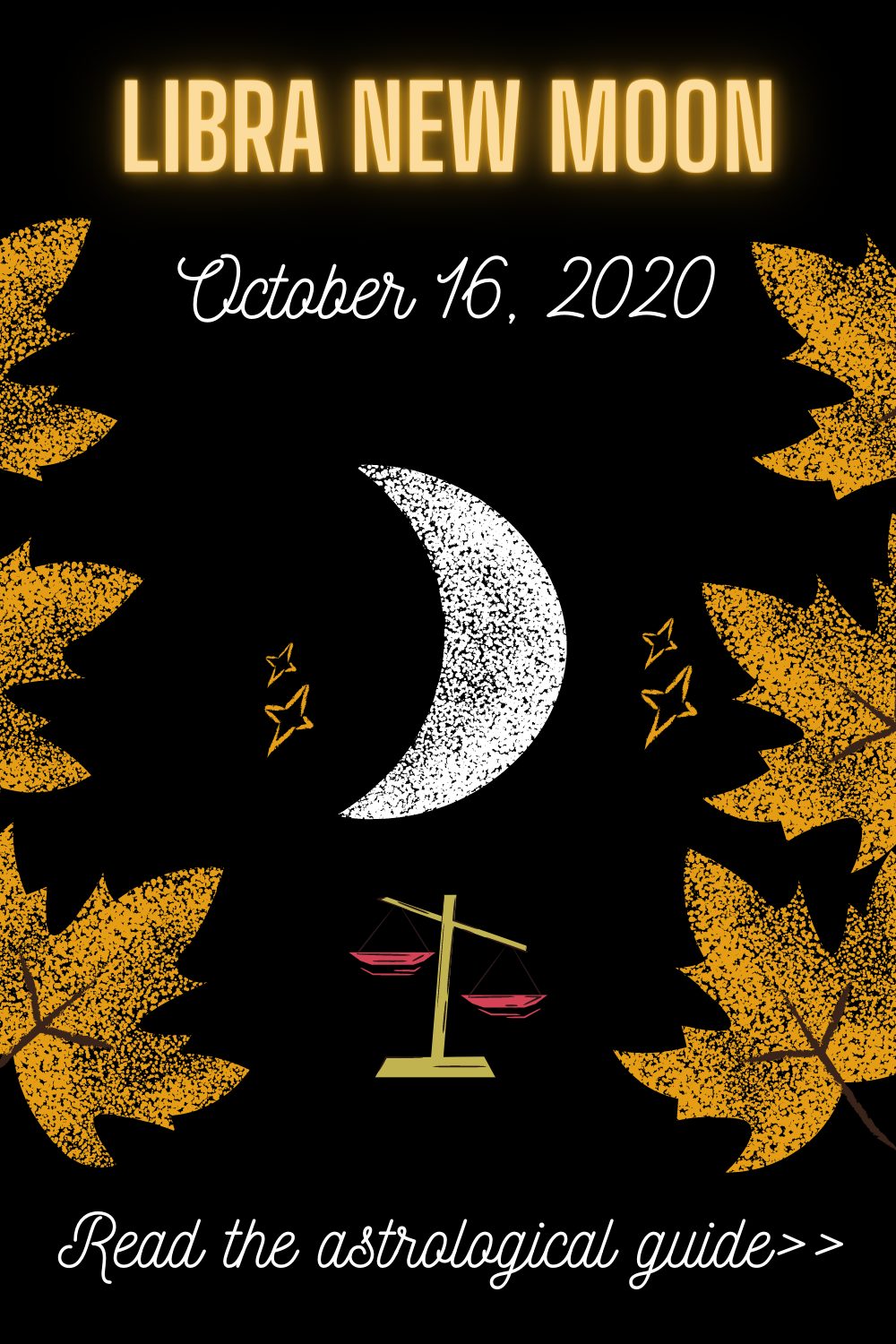 New Moon October 16, 2020 the astrological guide for newbies